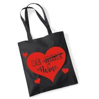 Be Wine Valentines Day Tote Bag