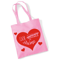 Be Wine Valentines Day Tote Bag