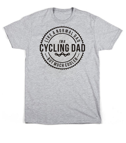 I'm A Cycling Dad, Like A Normal Dad but Much Cooler Design 2 Unisex T-Shirt