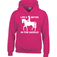 Life is Better In the Saddle! Hoodie