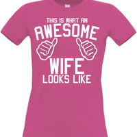 This is what an Awesome Wife Looks Like. Woman's Fitted T-Shirt