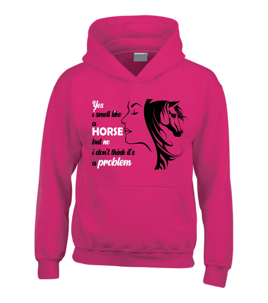 Yes i smell like a horse hoodie sale
