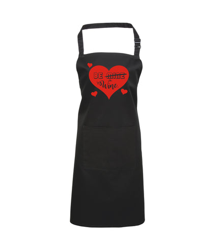 Be Wine Valentines day Apron