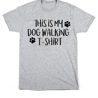 C'est mon chien qui marche T-shirt T-shirt unisexe 