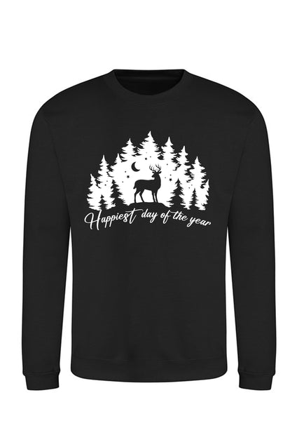 Happiest day of the year design Sweatshirt