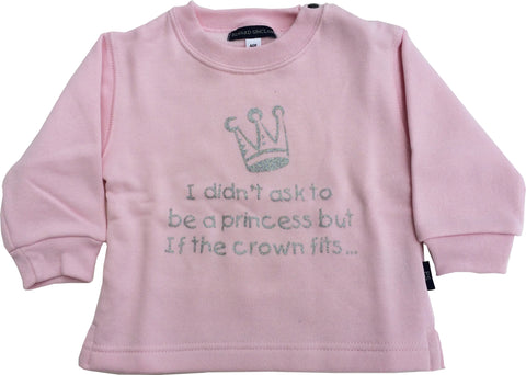 Je n'ai pas demandé à être une princesse mais si la couronne me va... Sweat rose pâle