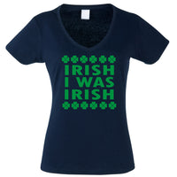 Irish I was Irish Women's Vneck One Size