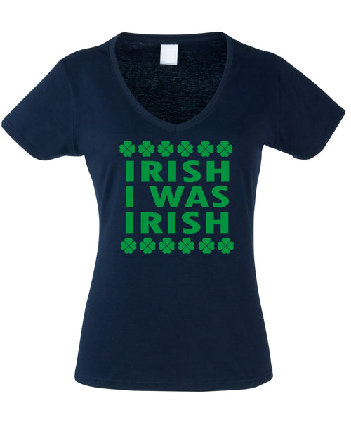 Irish I was Irish Women's Vneck One Size