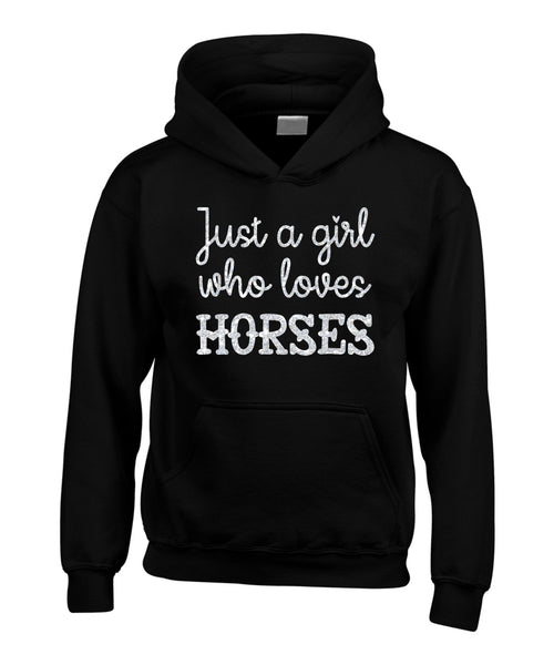 Just A Girl Who Loves Horses Hoodie with Sparkling Glitter Print!