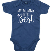 My Mummy is The Best Baby Bodysuit