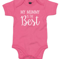 My Mummy is The Best Baby Bodysuit