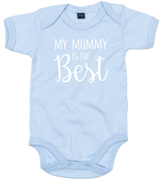 My Mummy is The Best Baby Bodysuit
