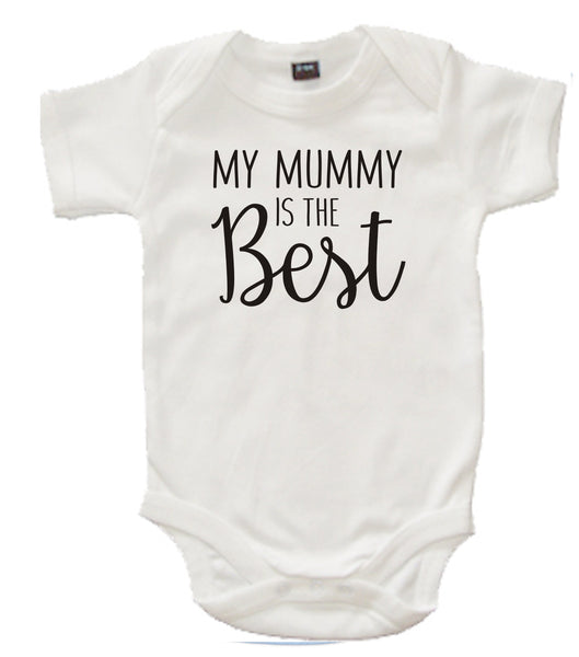 My Mummy is The Best Baby Bodysuit