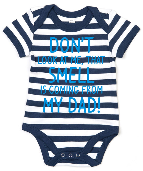 'That Smell Is Coming From My Dad' Funny Striped Baby Bodysuit