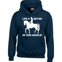 Life is Better In the Saddle! Hoodie