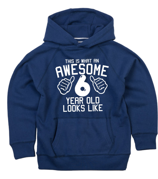 This is what an awesome 6 year old looks like Children's Hoodie
