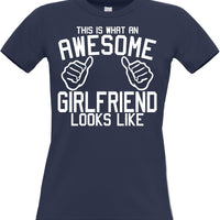 This is what an Awesome Girlfriend Looks Like. Woman's Fitted T-Shirt