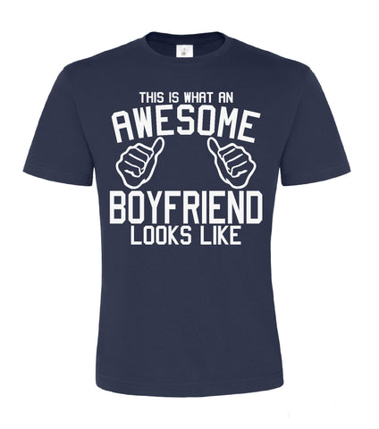 This is what an Awesome Boyfriend Looks Like. Men's T-Shirt