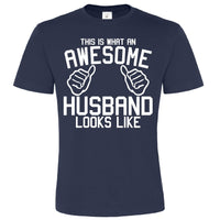 This is what an Awesome Husband Looks Like. Men's T-Shirt