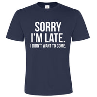 Désolé je suis en retard T-shirt unisexe 