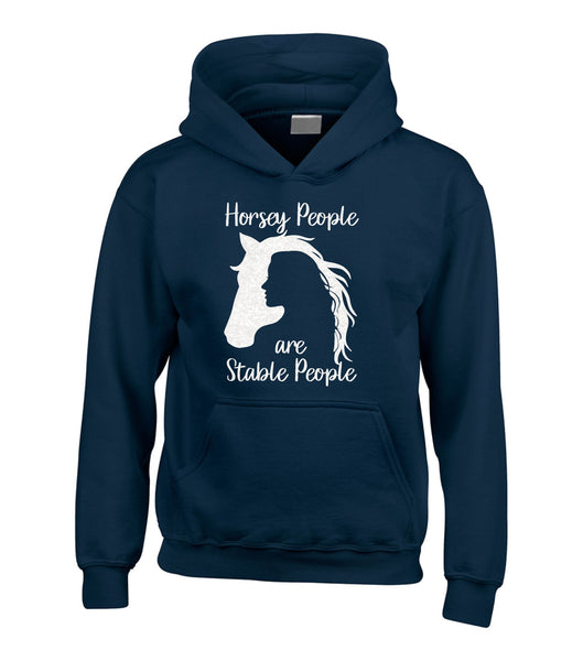 Horsey people are stable people.  Kids/Adults Hoodie