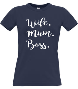Wife. Mum. Boss. Women's Fitted T Shirt