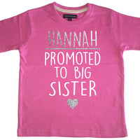 Edward Sinclair Personalised 'Promoted to Big Sister' with Your Name! Children's Girls T Shirt