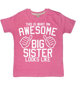 This is What an awesome Big Sister Looks Like Bubblegum Pink Children's T-shirt