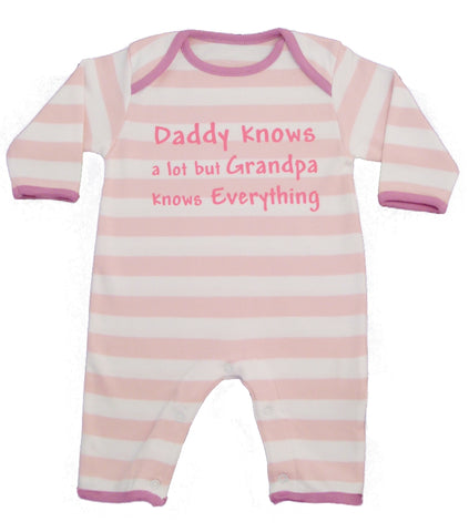 Daddy Knows a lot but Grandpa knows Everything Pink and White Stripped Baby Romper Suit