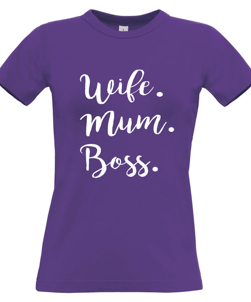 Wife. Mum. Boss. Women's Fitted T Shirt