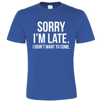 Désolé je suis en retard T-shirt unisexe 