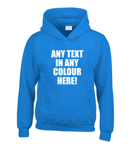 Personalised Any Text in Any Colour Custom Print Hoodie