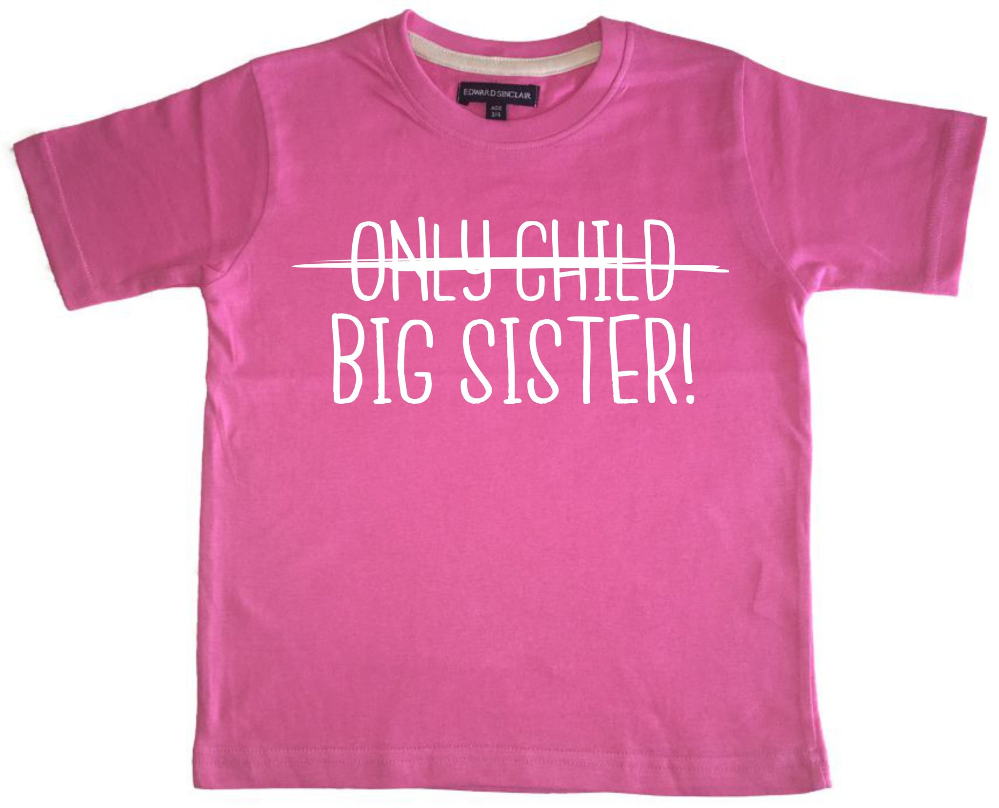 'Only Child Big Sister' Children's Bubble-Gum Pink T-Shirt