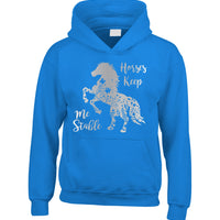 Horses Keep Me Stable Horse Riding Hoodie