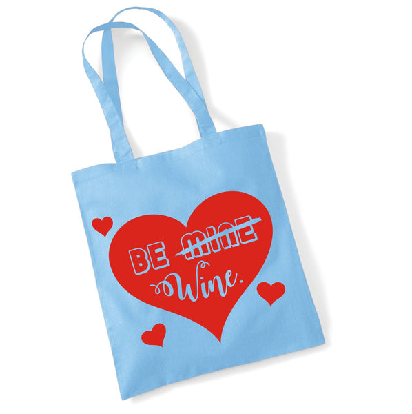 Be Wine Valentines Day Tote Bag