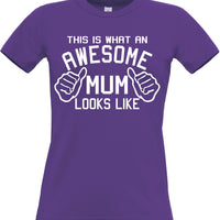 This is what an Awesome Mum looks like Fitted Women's T Shirt