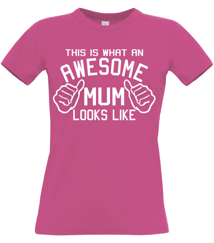 This is what an Awesome Mum looks like Fitted Women's T Shirt