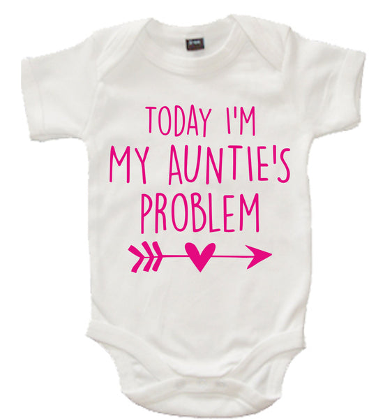 White Today I'm My Auntie's Problem Baby Bodysuit