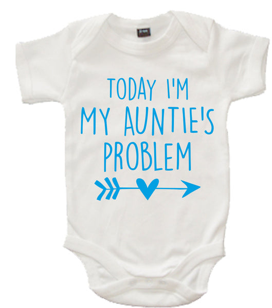 White Today I'm My Auntie's Problem Baby Bodysuit