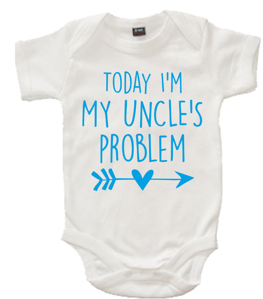 White Today I'm My Uncle's Problem Baby Onesie