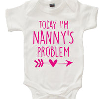White Today I'm Nanny's Problem Baby Bodysuit