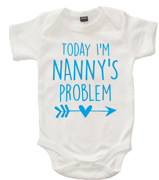 White Today I'm Nanny's Problem Baby Bodysuit
