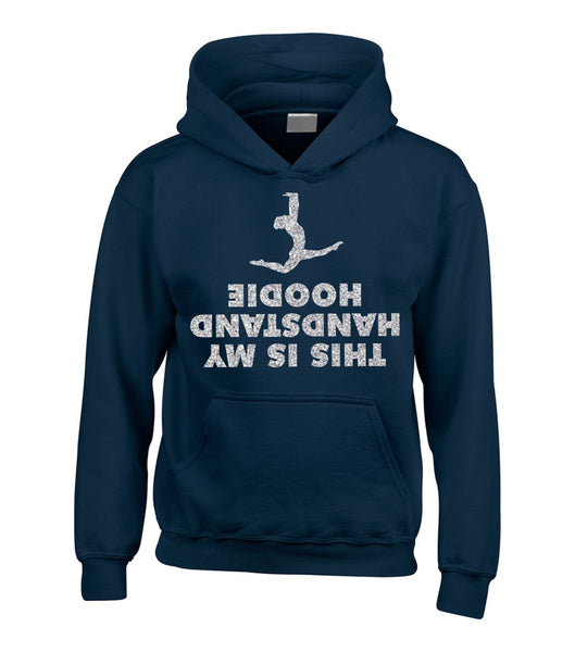 This is my Handstand Hoodie Hoodie with Silver Glitter Print