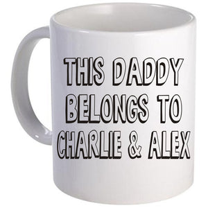 Personalised This Daddy Belongs To: Mug