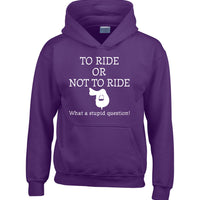 To Ride or Not To Ride Horsey Sweat à capuche 