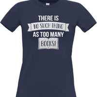 No such thing as Too Many Books Fitted Women's T-shirt with White and Sparkling Silver Print