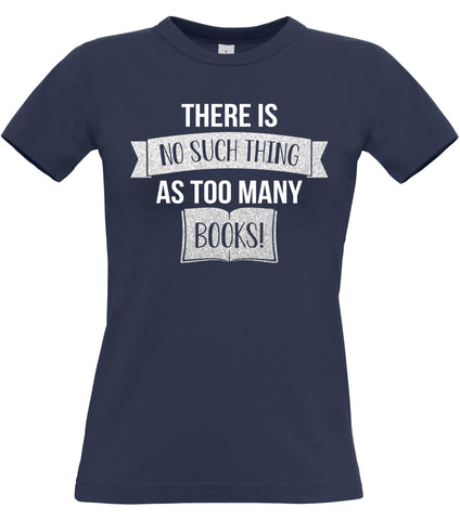 No such thing as Too Many Books Fitted Women's T-shirt with White and Sparkling Silver Print