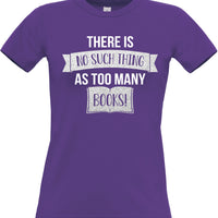 No such thing as Too Many Books Fitted Women's T-shirt with White and Sparkling Silver Print