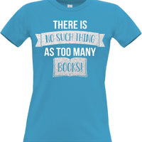 No such thing as Too Many Books Fitted Women's T-shirt with White and Sparkling Silver Print