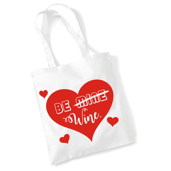 Be Wine Valentines Day Tote Bag